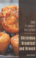 365 Yummy Christmas Breakfast and Brunch Recipes: I Love Yummy Christmas Breakfast and Brunch Cookbook!