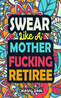 Swear Like A Mother Fucking Retiree