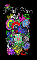 In Full Bloom: Flower Mandala Coloring Book for Adults