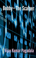 Bobby - The Scalper