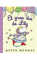 El Gran Día de Lily: Lily's Big Day (Spanish Edition)