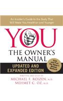 You: The Owner's Manual