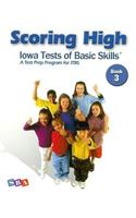 Scoring High on the ITBS, Student Edition, Grade 3