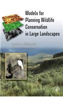 Models for Planning Wildlife Conservation in Large Landscapes