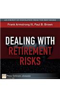 Dealing with Retirement Risks