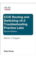 Cisco CCIE Routing and Switching V5.0 Troubleshooting Practice Labs