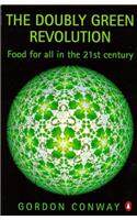 The Doubly Green Revolution: Food for All in the 21st Century