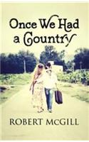 Once We Had a Country