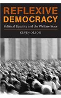 Reflexive Democracy: Political Equality and the Welfare State