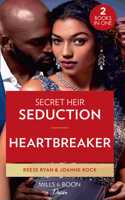 Secret Heir Seduction / Heartbreaker