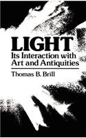 Light: Its Interaction with Art and Antiquities