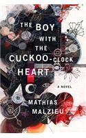 The Boy with the Cuckoo-Clock Heart