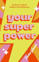 Your Superpower