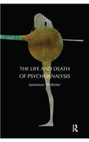 The Life and Death of Psychoanalysis