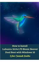 How to Install Lubuntu 18.04 LTS Bionic Beaver Dual Boot with Windows 10 Standar Edition