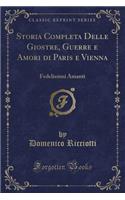 Storia Completa Delle Giostre, Guerre E Amori Di Paris E Vienna