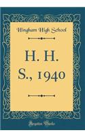 H. H. S., 1940 (Classic Reprint)