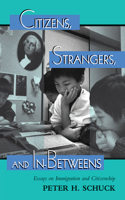 Citizens, Strangers, And In-betweens