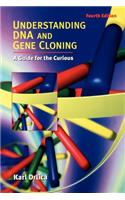 Understanding DNA and Gene Cloning