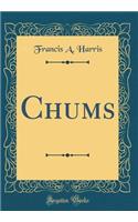 Chums (Classic Reprint)