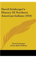 David Zeisberger's History Of Northern American Indians (1910)