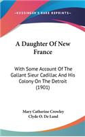 A Daughter Of New France