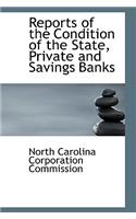 Reports of the Condition of the State, Private and Savings Banks