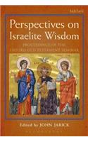 Perspectives on Israelite Wisdom