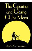 Opening and Closing of the Moon