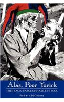 Alas, Poor Yorick: The Tragic Farce of Hamlet's Fool(English)