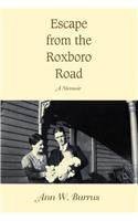 Escape from the Roxboro Road