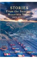 Stories From the Sunshine Mountain Valley