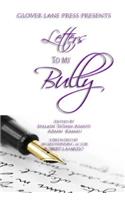 Letters to My Bully