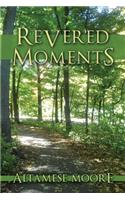 Revered Moments