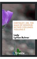 Cheveley: Or, the Man of Honour, Volume 2