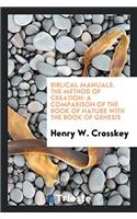 BIBLICAL MANUALS. THE METHOD OF CREATION