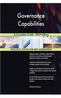 Governance Capabilities A Complete Guide - 2019 Edition