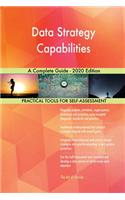 Data Strategy Capabilities A Complete Guide - 2020 Edition