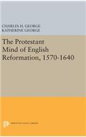 Protestant Mind of English Reformation, 1570-1640