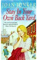 Stay in Your Own Back Yard