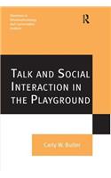 Talk and Social Interaction in the Playground