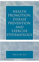 Health Promotion, Disease Prevention, and Exercise Epidemiology