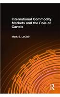 International Commodity Markets and the Role of Cartels