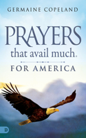 Prayers That Avail Much for America