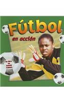 Fútbol En Acción (Soccer in Action)