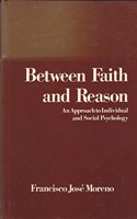 Between Faith and Reason