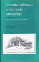 Structure and Process in South-eastern Archaeology