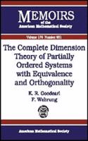 Complete Dimension Theory of Partially Ordered Systems with Equivalence and Orthogonality