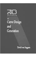 Practical Handbook of Curve Design and Generation