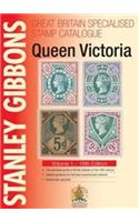 Stanley Gibbons Great Britain Specialised Catalogues: Queen Victoria